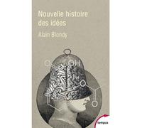 Alain Blondy – Nouvelle histoire des idées : Du sacré au politique – Perrin