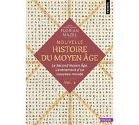 Nouvelle Histoire du Moyen Âge - Volume 2 Le Second Moyen Âge. L'avènement d'un nouveau monde - Collectif - Points - Poche - Essai