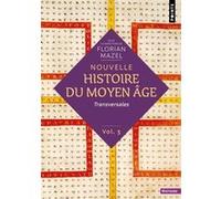 Nouvelle Histoire du Moyen Âge - Volume 3 Collectif (Auteur)