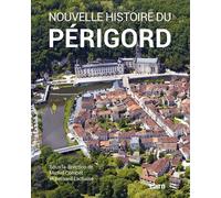 Nouvelle Histoire du Périgord - Bernard Lachaise - Editions Cairn - broché - Beau livre