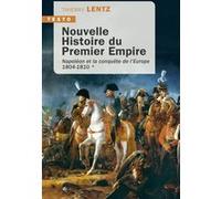 Nouvelle histoire du Premier Empire Thierry Lentz (Auteur)