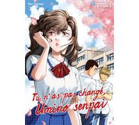 NOUVELLE HYDRE Tu n'as pas changé, Umino senpai