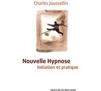 Nouvelle Hypnose Charles Joussellin (Auteur)
