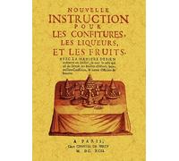 Nouvelle instruction pour les confitures, les liqueurs et les fruits