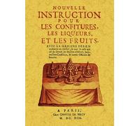 Nouvelle instruction pour les confitures, les liqueurs et les fruits