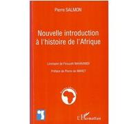 Pierre Salmon – Nouvelle introduction à l'histoire de l'Afrique – Étude – Broché