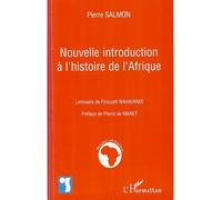 Nouvelle introduction à l'histoire de l'Afrique - Pierre Salmon - L'harmattan - broché - Etude