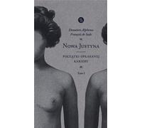 Nouvelle Justine Tome 1 Début d'une carrière lamentable - Sade Donatien Alphonse François De (Literatur, zeitgenössische Prosa auf Polnisch)