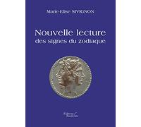 Nouvelle lecture des signes du zodiaque