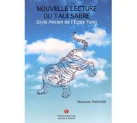 Nouvelle Lecture Du Taiji Sabre - Style Ancien De L'école Yang (1 Dvd)