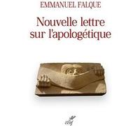 Nouvelle lettre sur l'apologétique Emmanuel Falque (Auteur)
