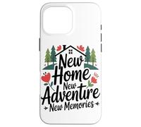 Nouvelle Maison Nouvelle Aventure Nouveaux Souvenirs Coque pour iPhone 16 Pro Max