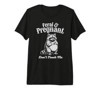 Nouvelle Maman Sauvage et Enceinte Don't Touch Me Raton Laveur T-Shirt Haut de Gamme