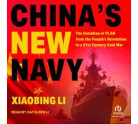 Nouvelle marine chinoise : l'évolution du plan de la révolution populaire à une guerre froide du 21e siècle