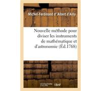 Nouvelle méthode pour diviser les instruments de mathématique et d'astronomie - Michel-Ferdinand Albert d'Ailly - Hachette Bnf - broché - Livre