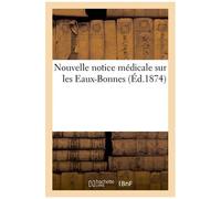 Nouvelle Notice Médicale Sur Les Eaux-Bonnes