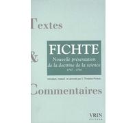 Nouvelle Présentation De "La Doctrine De La Science" (1797-1798)
