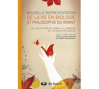Nouvelle représentation de la vie en biologie et philosophie du vivant
