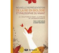 Nouvelle représentation de la vie en biologie et philosophie du vivant 2013 - Laurent Cherlonneix - De Boeck Supérieur - broché - Essai