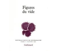 Nouvelle Revue de psychanalyse 11. Figures du vide