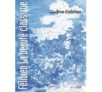 Nouvelle revue d'esthétique 2009, n° 4 Félibien, la beauté classique - Collectif - Puf - broché - Revue