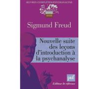 Nouvelle suite des leçons d'introduction à la psychanalyse - Sigmund Freud - Puf - broché - Essai