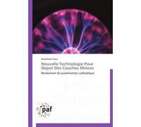 Nouvelle technologie pour depot des couches minces - Nasri-A - P.academiques Francophones - broché - Etude