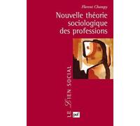 Nouvelle Théorie Sociologique Des Professions