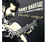 Nouvelle Vague - Samy Daussat Invite Tchavolo Schmitt