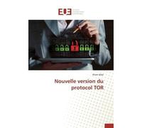 Nouvelle version du protocol TOR - Ilham Ikbal - Universitaires Europeennes - broché - Etude