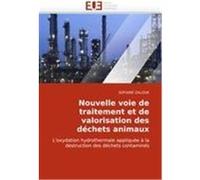 Nouvelle voie de traitement et de valorisation des déchets animaux ZALOUK, SOFIANE (Auteur)