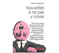 Nouvelles À Ne Pas Y Croire