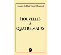 Nouvelles à quatre mains - Laurence Bodilis - Le Lys Bleu - broché - Nouvelles