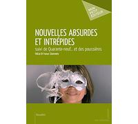 Nouvelles absurdes et intrépides