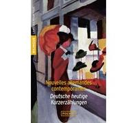 Nouvelles allemandes contemporaines Marie Luise Kaschnitz (Auteur), HERBERT MALECHA (Auteur), AURELIA BUNDSCHUH (Auteur), Siegfried Lenz (Auteur), Wolfgang Borchert (Auteur), Max Frisch (Auteur), Hein