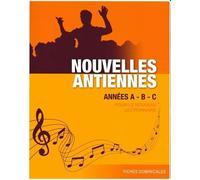 Nouvelles Antiennes Années A, B Et C Pour Le Nouveau Lectionnaire