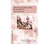 Nouvelles antillaises du XIXe siècle Une anthologie - Roger Little - L'harmattan - broché - Anthologie