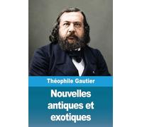 Nouvelles antiques et exotiques