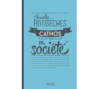 Nouvelles antisèches cathos pour briller en société