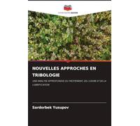 Nouvelles Approches En Tribologie