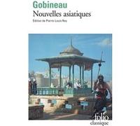Nouvelles asiatiques Arthur De Gobineau (Auteur), Pierre-Louis Rey (Edité par)