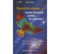 Nouvelles Astuces "Pour Passer Commande Auprès De L'univers - De Nouvelles Pensées Pratiques Pour Réaliser Vos Souhaits