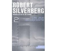 Nouvelles au fil du temps, 1971-1981, tome 2 : Les Jeux du capricorne