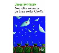 Jaroslav Hasek – Nouvelles aventures du brave soldat Chvéïk – Poche – Gallimard