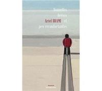 Nouvelles brèves et peu réconfortantes Ariel Brami (Auteur)