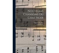 Nouvelles Chansons Du Chat Noir