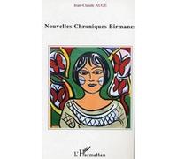 Nouvelles chroniques birmanes - Jean-Claude Auge - L'harmattan - broché - Récit