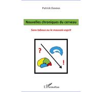 Nouvelles chroniques du cerveau Sans tabous ou le mauvais esprit - Patrick Davous - L'harmattan - broché - Essai