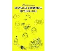 Nouvelles Chroniques Du Vieux-Lille