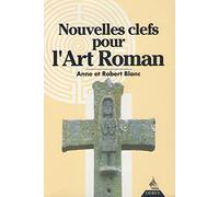 Nouvelles clefs pour l'art roman
